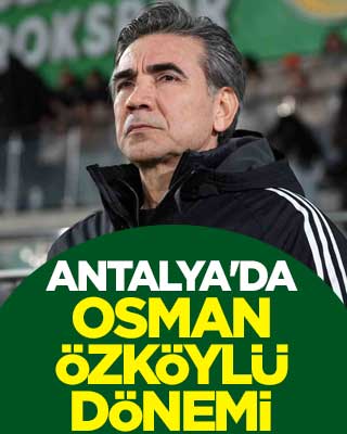 Antalyaspor'da Osman Özköylü dönemi