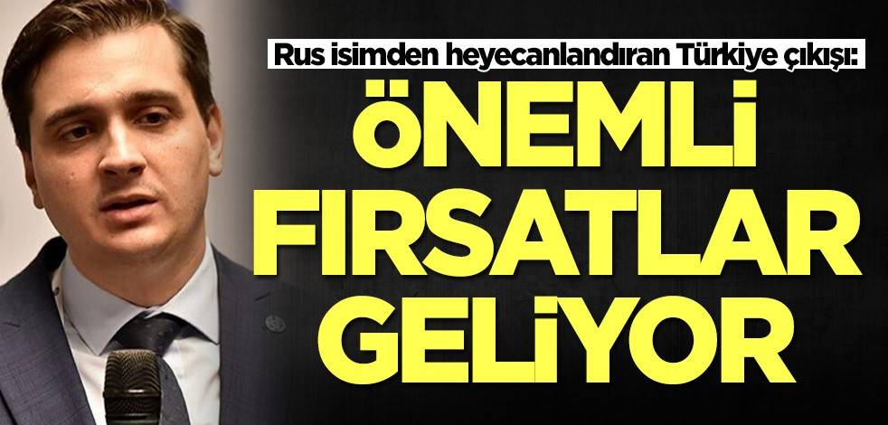 Anton Dedusenko heyecanlandıran Türkiye çıkışı: Önemli fırsatlar yolda