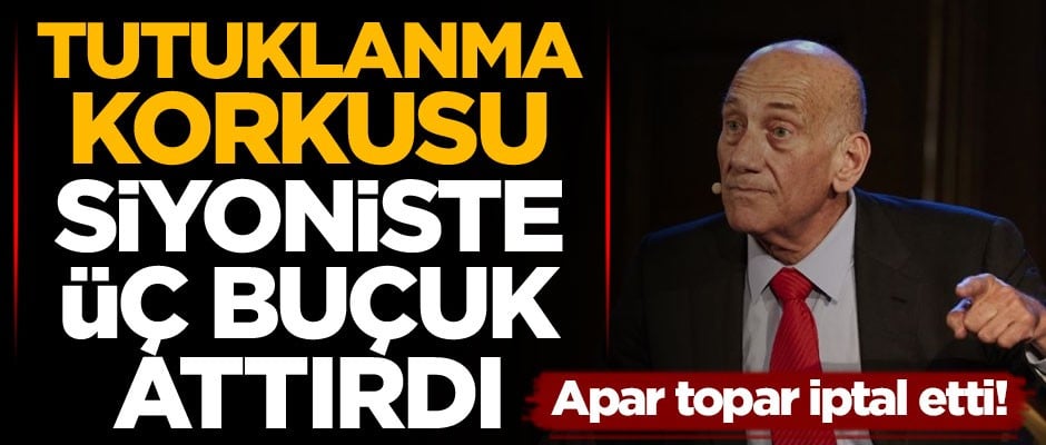 Apar topar iptal etti! Tutuklanma korkusu Siyoniste üç buçuk attırdı