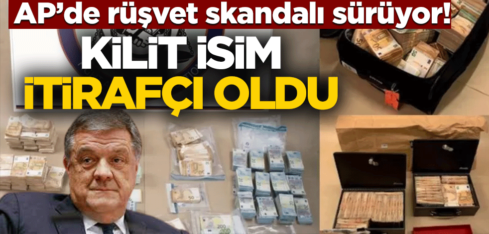 AP'de rüşvet skandalı sürüyor! Kilit isim itirafçı oldu