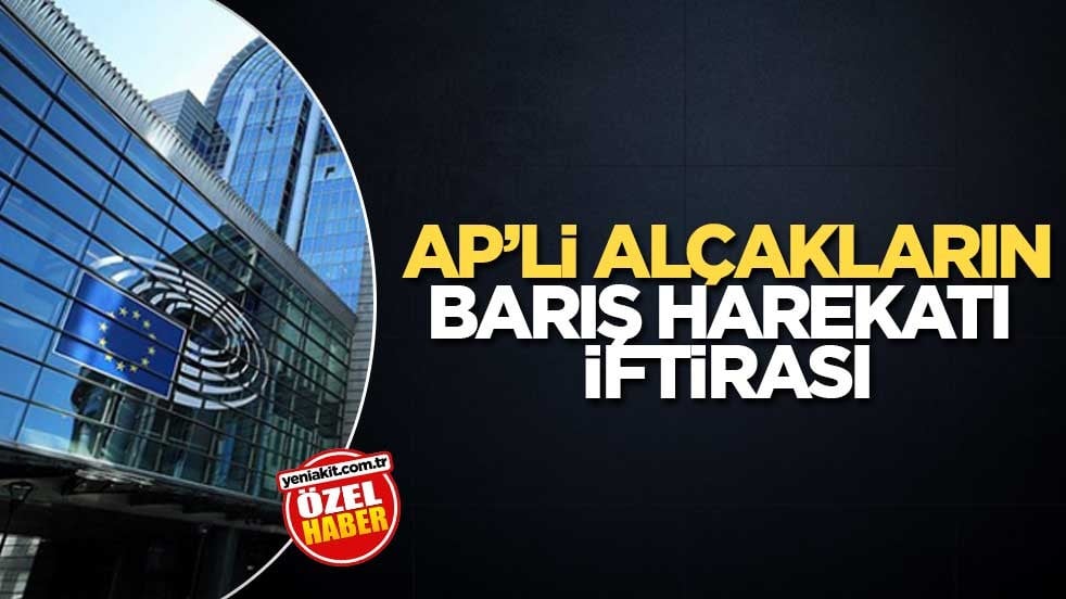 AP’li alçakların Barış Harekatı iftirası