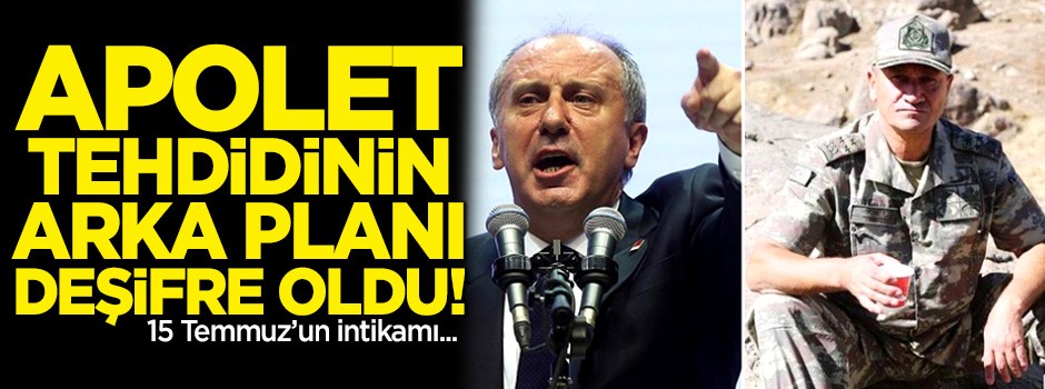 Apolet tehdidinin arka planı deşifre oldu! 15 Temmuz'un intikamı...