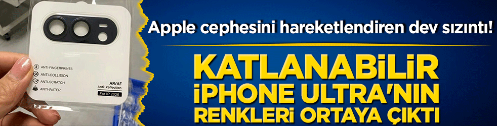 Apple cephesini hareketlendiren dev sızıntı! Katlanabilir iPhone Ultra'nın renkleri ortaya çıktı!