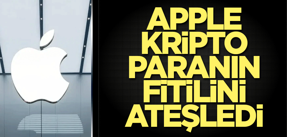Apple kripto paranın fitilini ateşledi