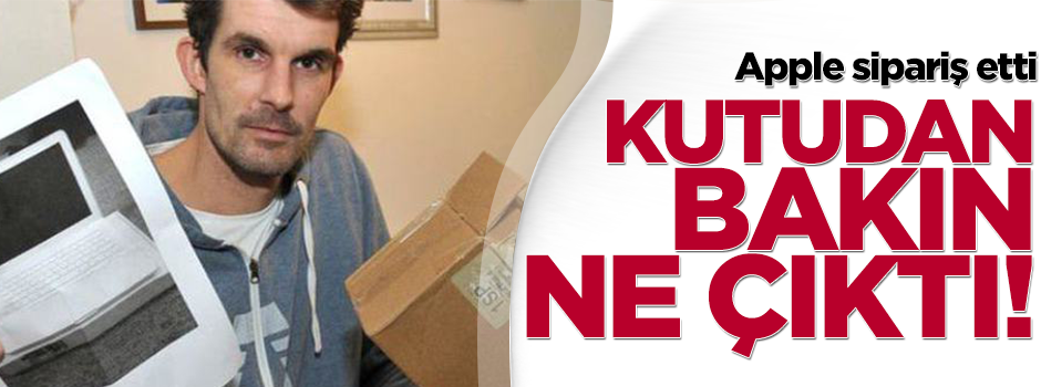 Apple sipariş etti, fotokopisi geldi!