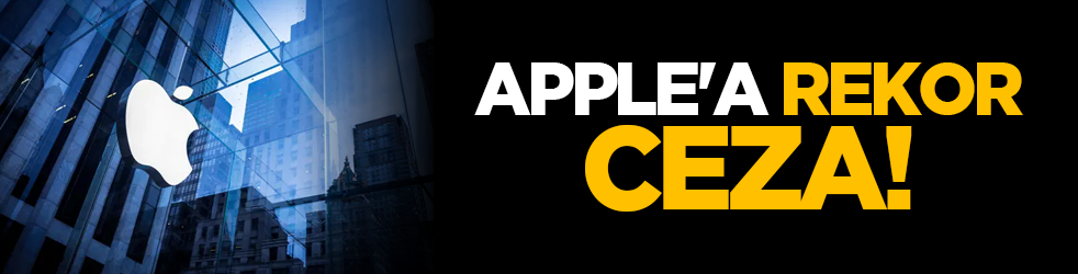 Apple'a rekor ceza!