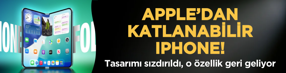 Apple’dan katlanabilir iPhone hamlesi: Tasarımı sızdırıldı, o özellik geri geliyor