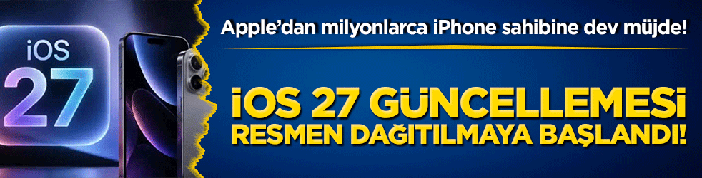 Apple’dan milyonlarca iPhone sahibine dev müjde! iOS 27 güncellemesi resmen dağıtılmaya başlandı!