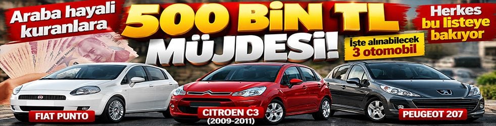 Araba hayali kuranlara 500 bin TL müjdesi! İşte alınabilecek 3 otomobil