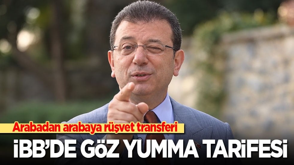 Arabadan arabaya rüşvet transferi! İBB'de göz yumma tarifesi...