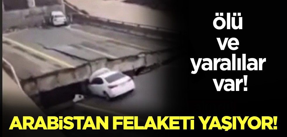 Arabistan felaketi yaşıyor! Ölü ve yaralılar var!