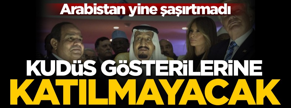 Arabistan patronunun sözünü tutuyor! Kudüs gösterilerine katılmayacak... Yayın yasağı geldi...