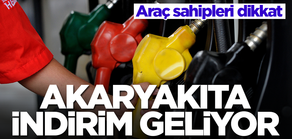 Araç sahipleri bu tarihe dikkat! Akaryakıta indirim geliyor