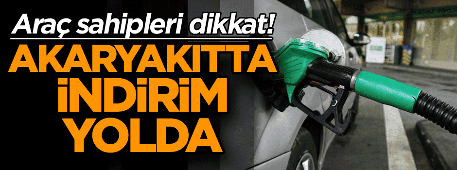 Araç sahipleri dikkat! Akaryakıtta indirim yolda...