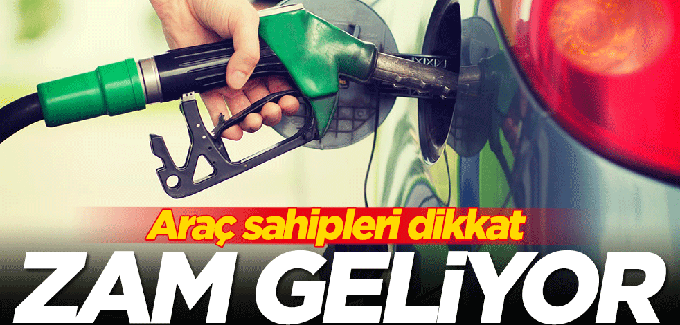 Araç sahipleri dikkat! Benzine zam geliyor