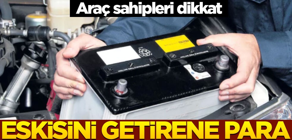 Araç sahipleri dikkat! Eskisini getiren ödemesini alır