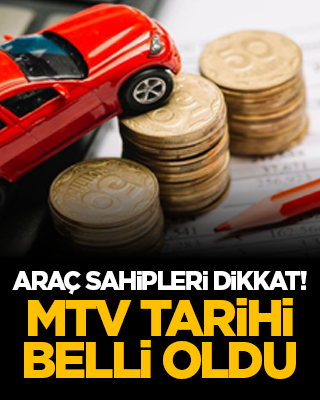 Araç sahipleri dikkat! MTV tarihi belli oldu
