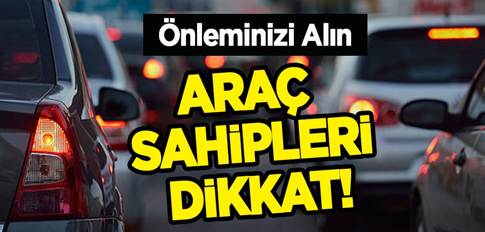 Araç sahipleri tarihe dikkat! Kış öncesi kritik uyarılar!