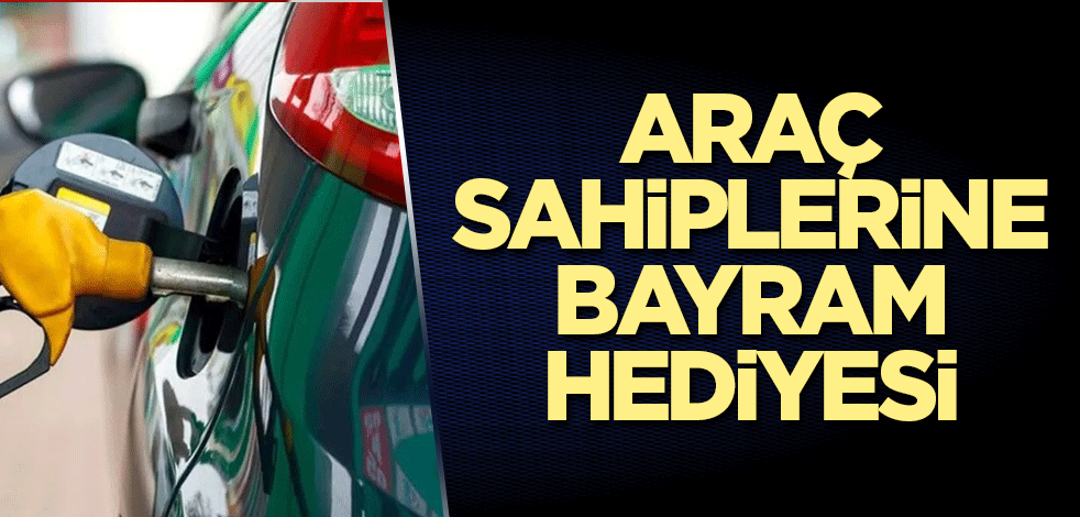 Araç sahiplerine bayram hediyesi