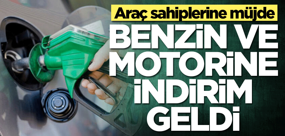 Araç sahiplerine müjde! Benzin ve motorine indirim geldi