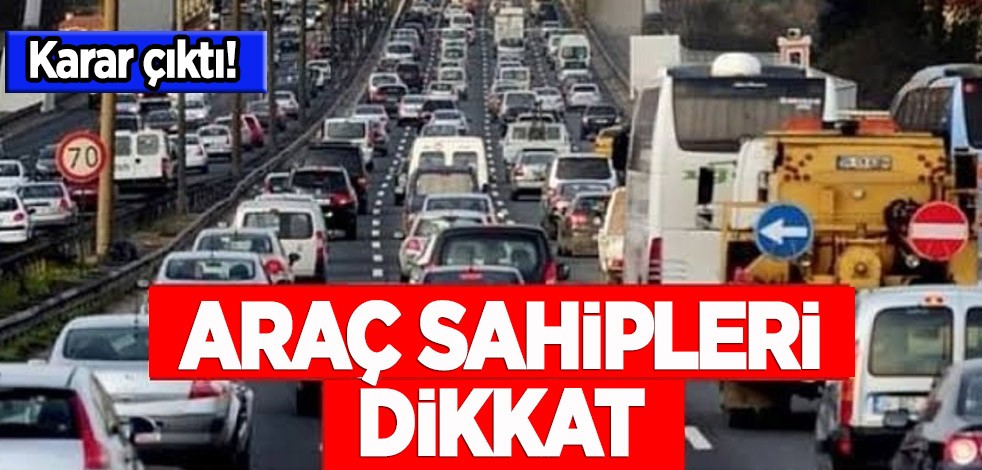Aracı olanlar dikkat! Şaşırtan karar çıktı: Ücretleri ödenecek, arabası olan herkesi ilgilendiriyor!
