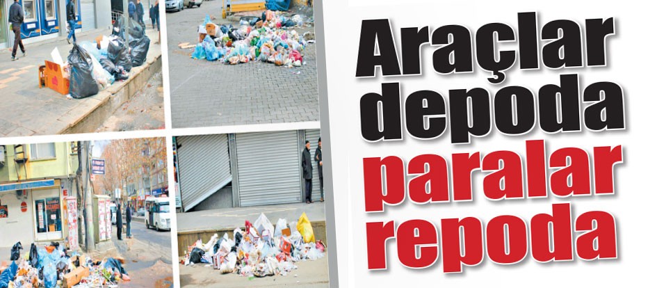 Araçlar depoda paralar repoda