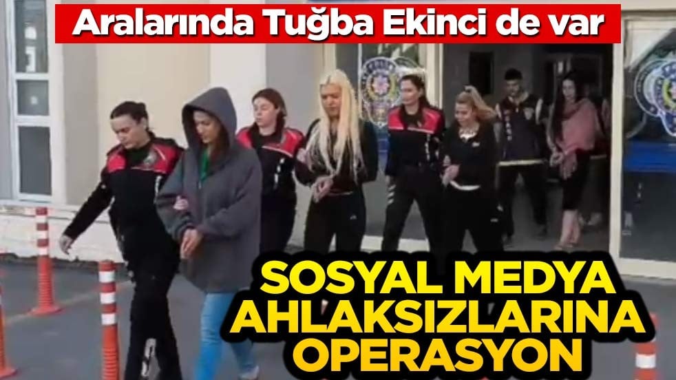 Aralarında Tuğba Ekinci de var! 5 kişi gözaltında