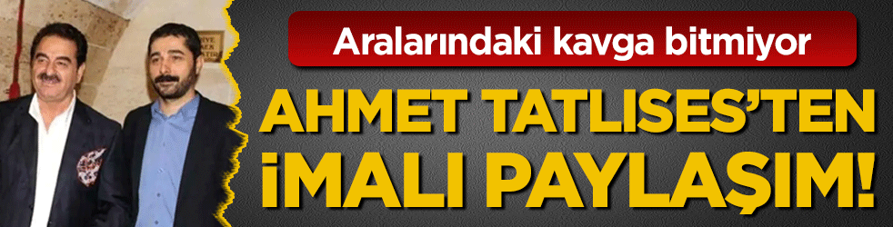 Aralarındaki kavga bitmiyo: İbrahim Tatlıses'in oğlu Ahmet Tatlıses'ten imalı paylaşım!