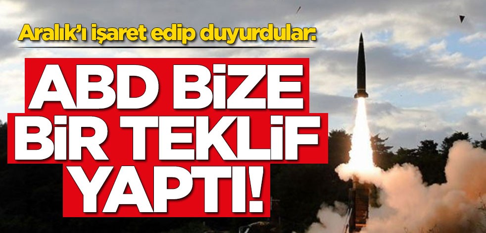 Aralık’ı işaret edip duyurdular: ABD bize bir teklif yaptı