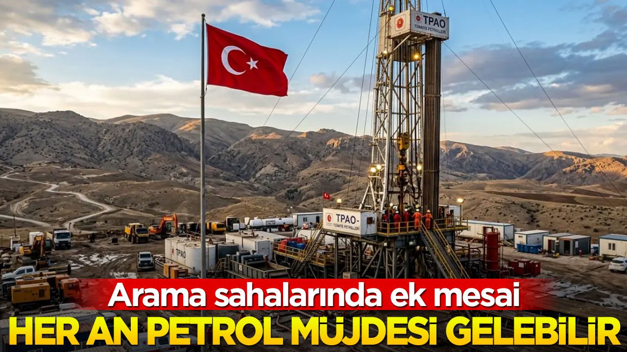 Arama sahalarında ek mesai! Her an petrol müjdesi gelebilir