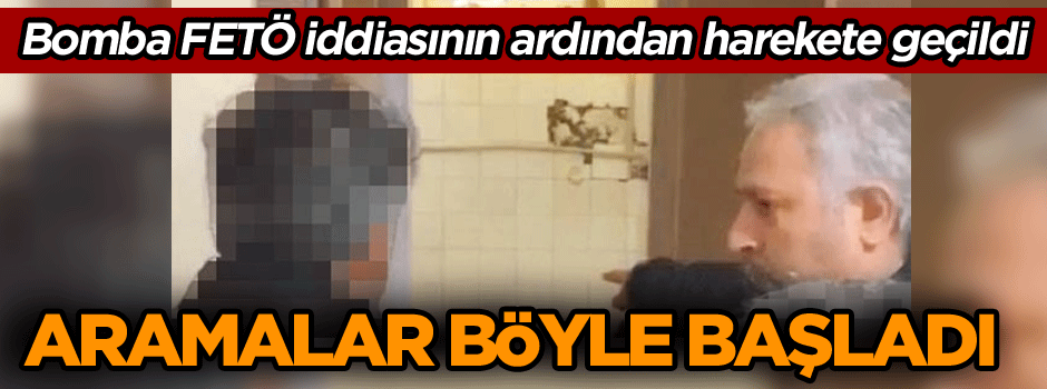 Aramalar böyle başladı… Bomba FETÖ iddiasının ardından harekete geçildi
