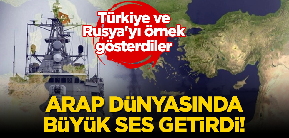 Arap dünyasında büyük ses getirdi! Türkiye ve Rusya'yı örnek gösterdiler