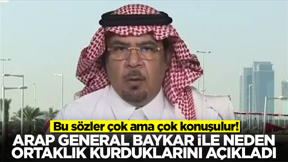 Arap generalden ses getirecek sözler: Baykar ile neden ortaklık kurduklarını açıkladılar