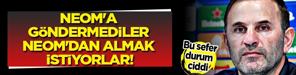 Arap hamlesi şaşırtacak: NEOM'a göndermediler NEOM'dan almak istiyorlar.. 