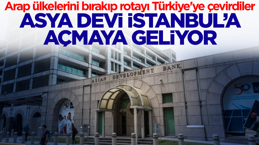 Arap ülkelerini bırakıp rotayı Türkiye'ye çevirdiler: Asya devi İstanbul'da açmaya geliyor