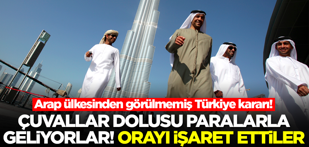 Arap ülkesinden görülmemiş Türkiye kararı! Çuvallar dolusu paralarla geliyorlar, orayı işaret ettiler
