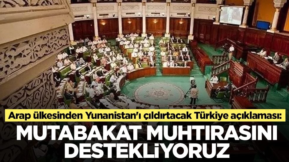 Arap ülkesinden Yunanistan'ı çıldırtacak Türkiye açıklaması: Mutabakat muhtırasını destekliyoruz