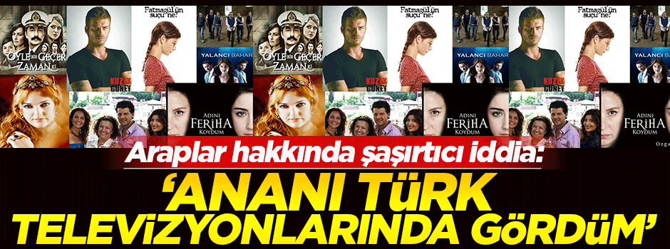 Araplar 'Ananı Türk televizyonunda gördüm' diye küfrediyor