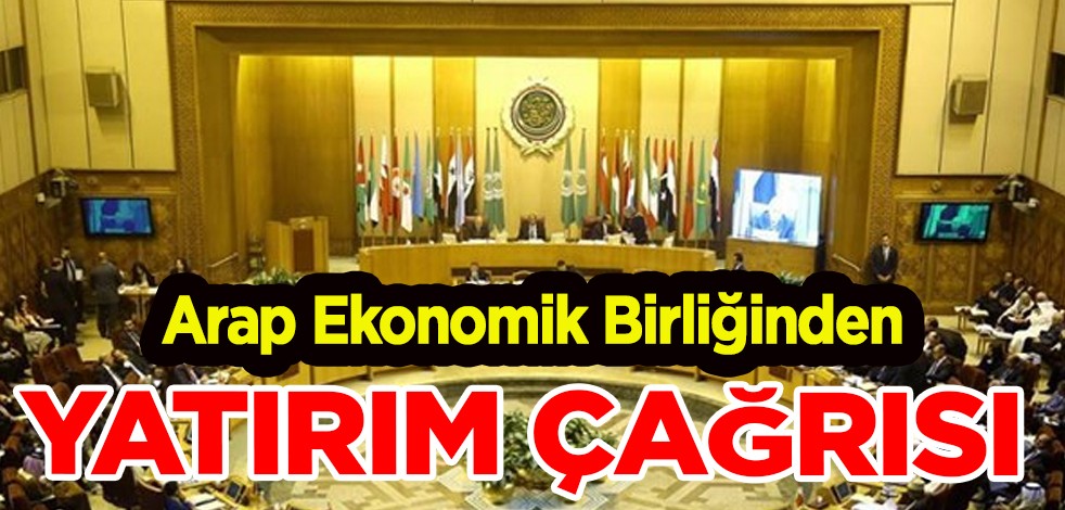 Araplardan çarpıcı açıklama! Arap Ekonomik Birliğinden Sudan'a yatırım çağrısı