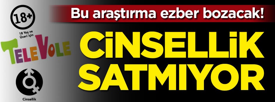 Araştırma sonuçları ortaya çıkardı! Cinsellik aslında satmıyor...