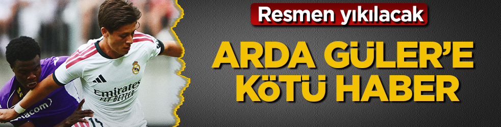 Arda Güler’e kötü haber! Resmen yıkılacak