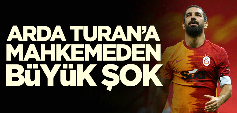 Arda Turan-Berkay Şahin davasında flaş gelişme!