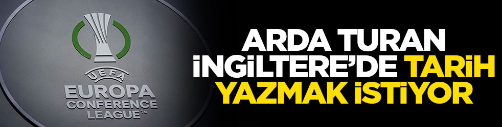 Arda Turan İngiltere’de tarih yazmak istiyor!