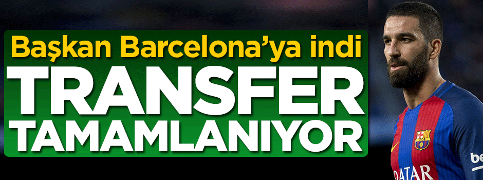 Arda Turan Süper Lig'e dönüyor