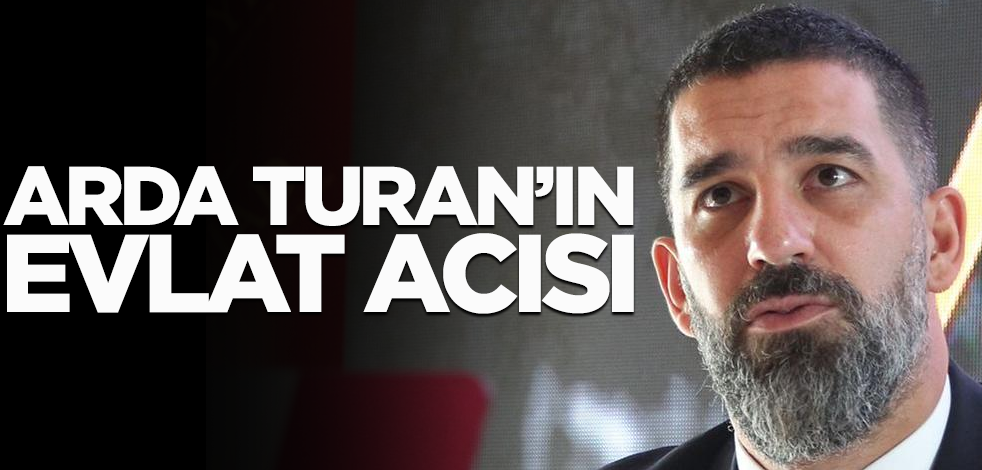 Arda Turan'ın evlat acısı