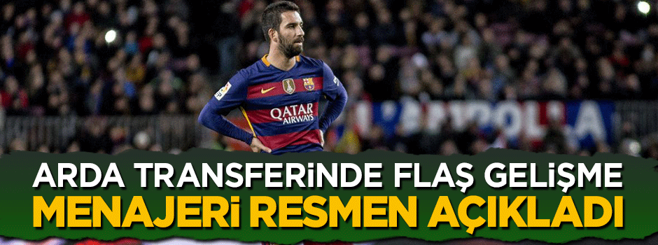 Arda Turan'ın menajeri Ahmet Bulut'tan transfer açıklaması
