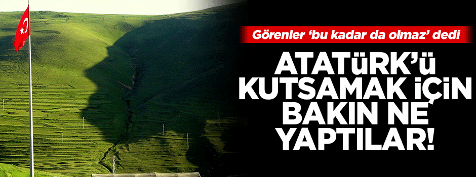 Ardahan'da "Atatürk silüeti" komedisi