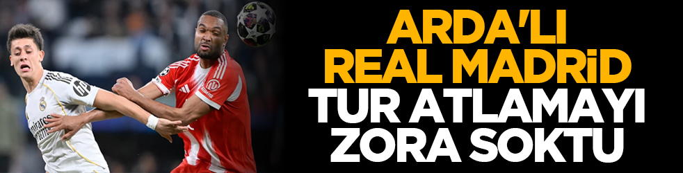 Arda'lı Real Madrid tur atlamayı zora soktu