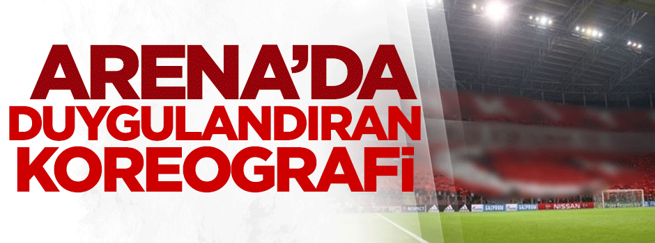 Arena'da duygulandıran koreografi