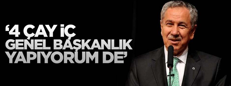 Arınç’tan güldüren CHP yorumu